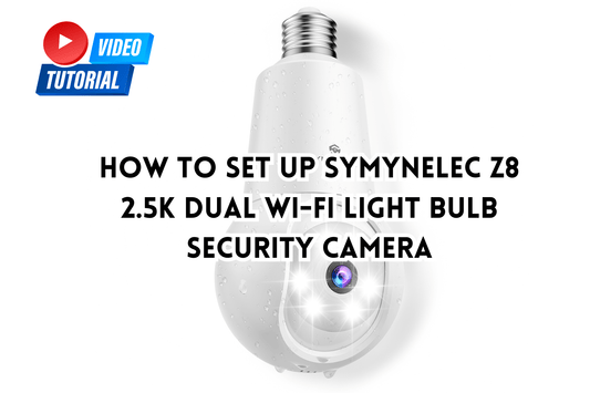 How to Set Up Symynelec Z8 Wireless Wi-Fi Light Bulb Security Camera